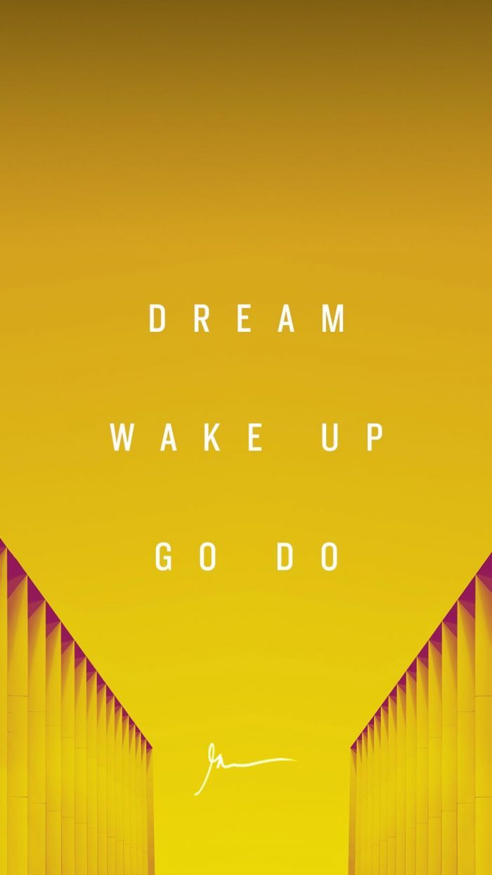 Dream wake up go do