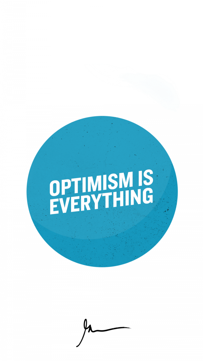 Optimism is everything