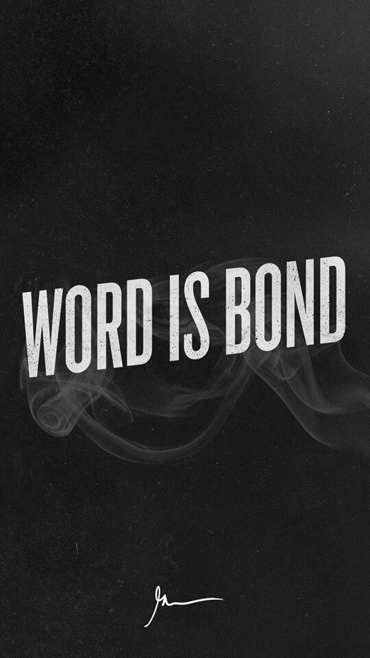 Word is bond