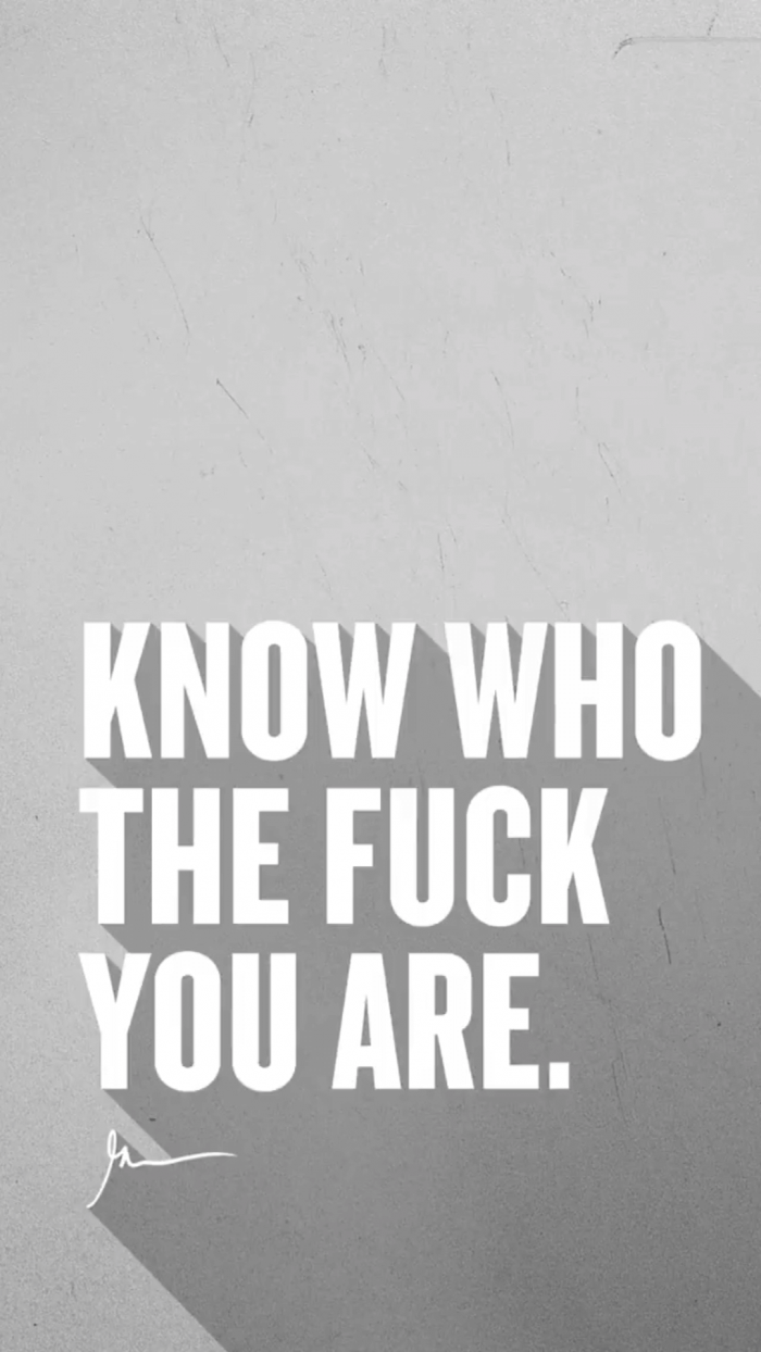 Know Who The Fuck You Are garyveewallpapers.com 