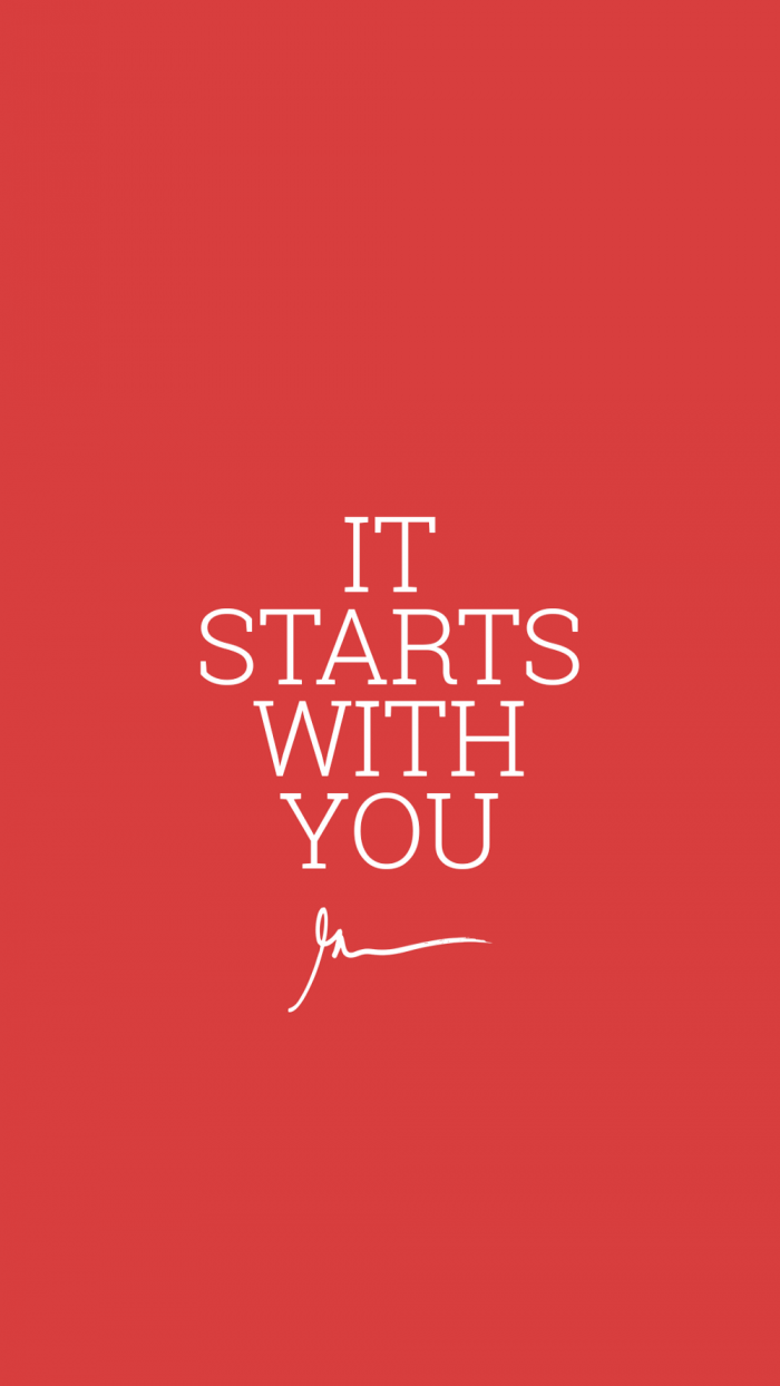 It starts with you